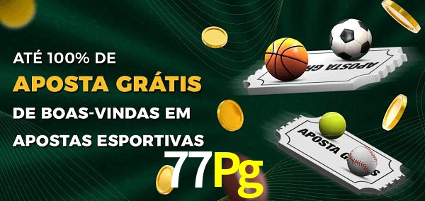 77Pg Ate 100% de Aposta Gratis